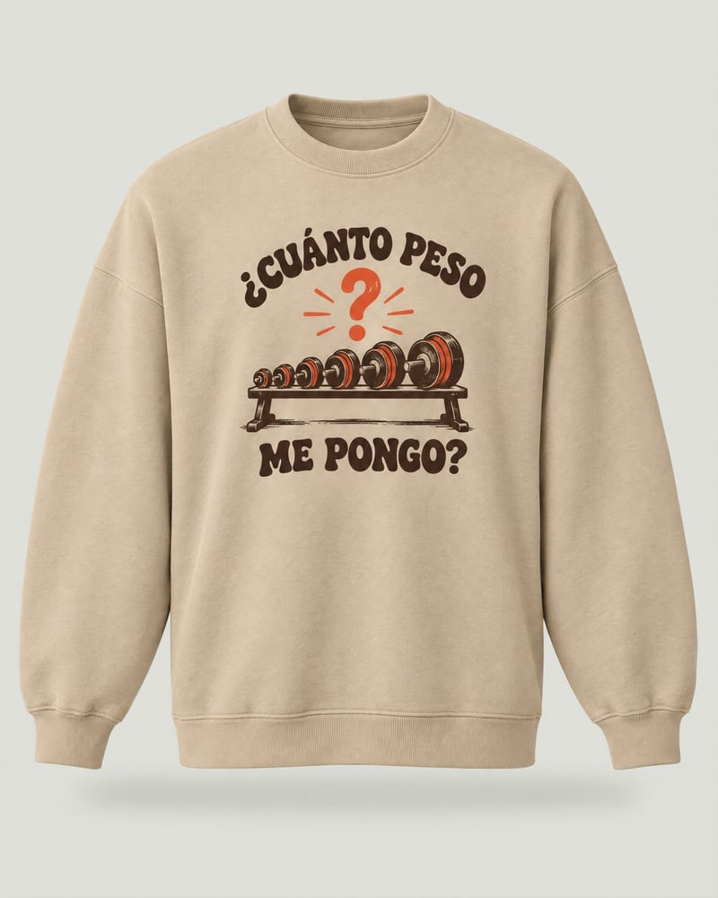 Sudadera oversize «¿Cuánto peso me pongo?», color arena, delante