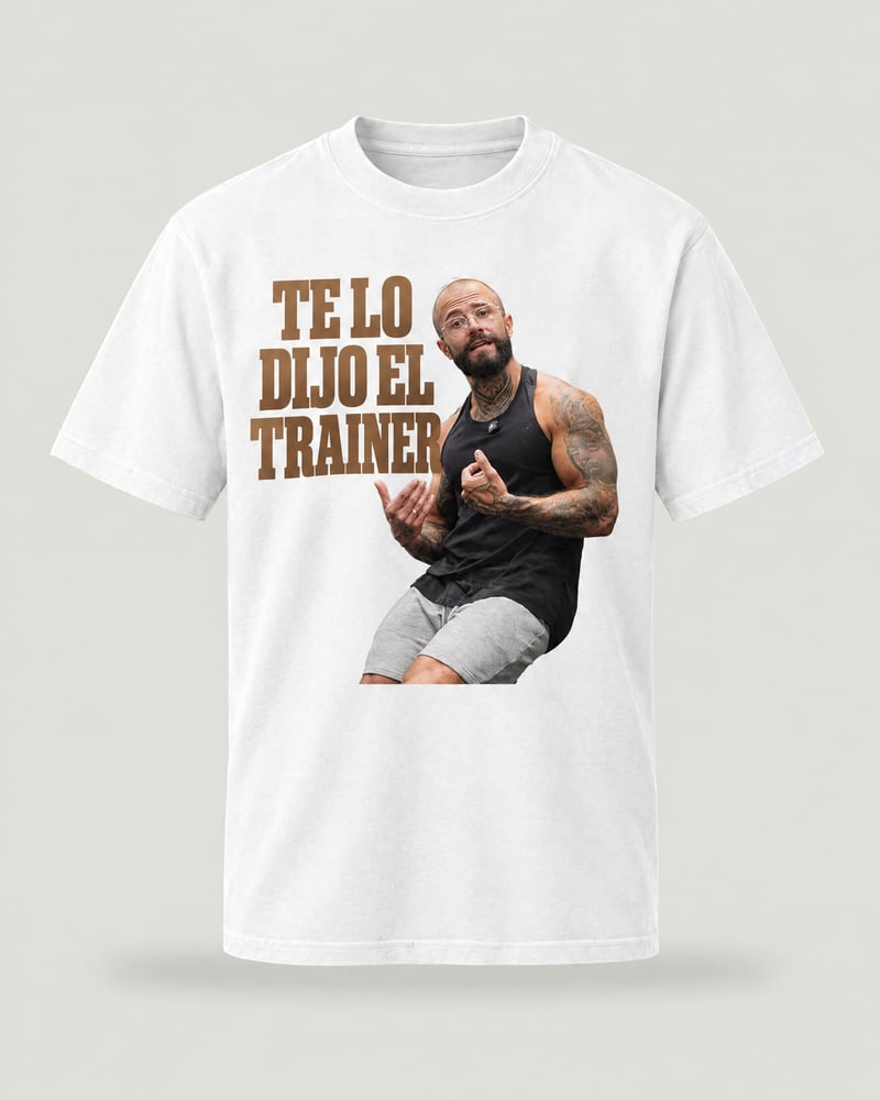 Camiseta oversize «Te lo dijo el trainer», color blanco, delante